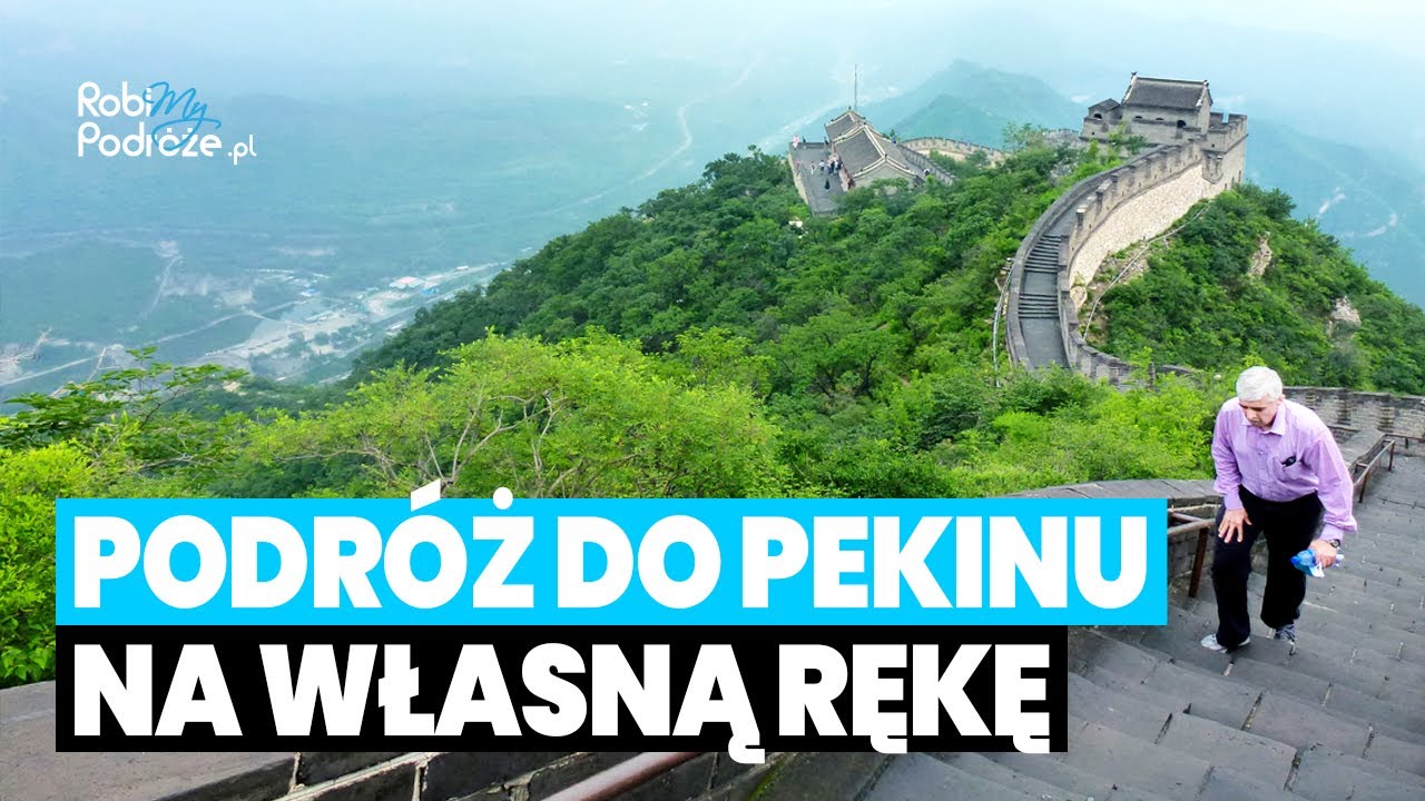 PODRÓŻ DO PEKINU na własną rękę