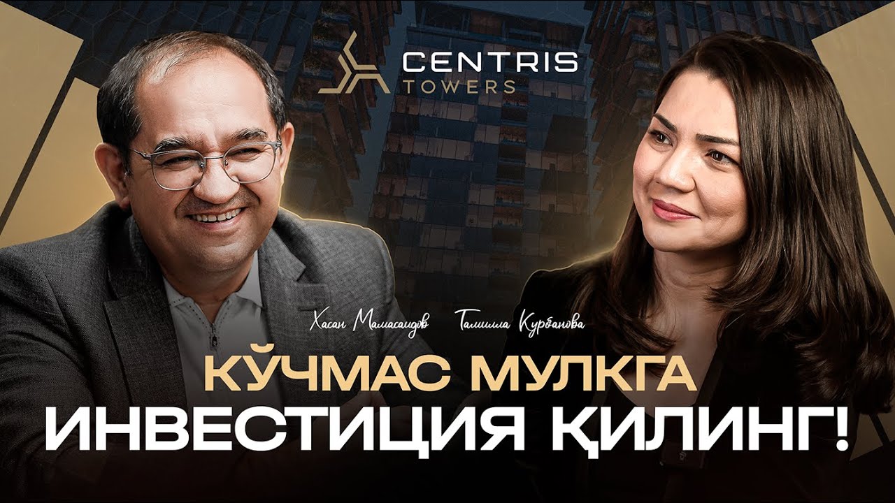 Кўчмас мулкка инвeститция қилинг! | Тамилла Курбанова