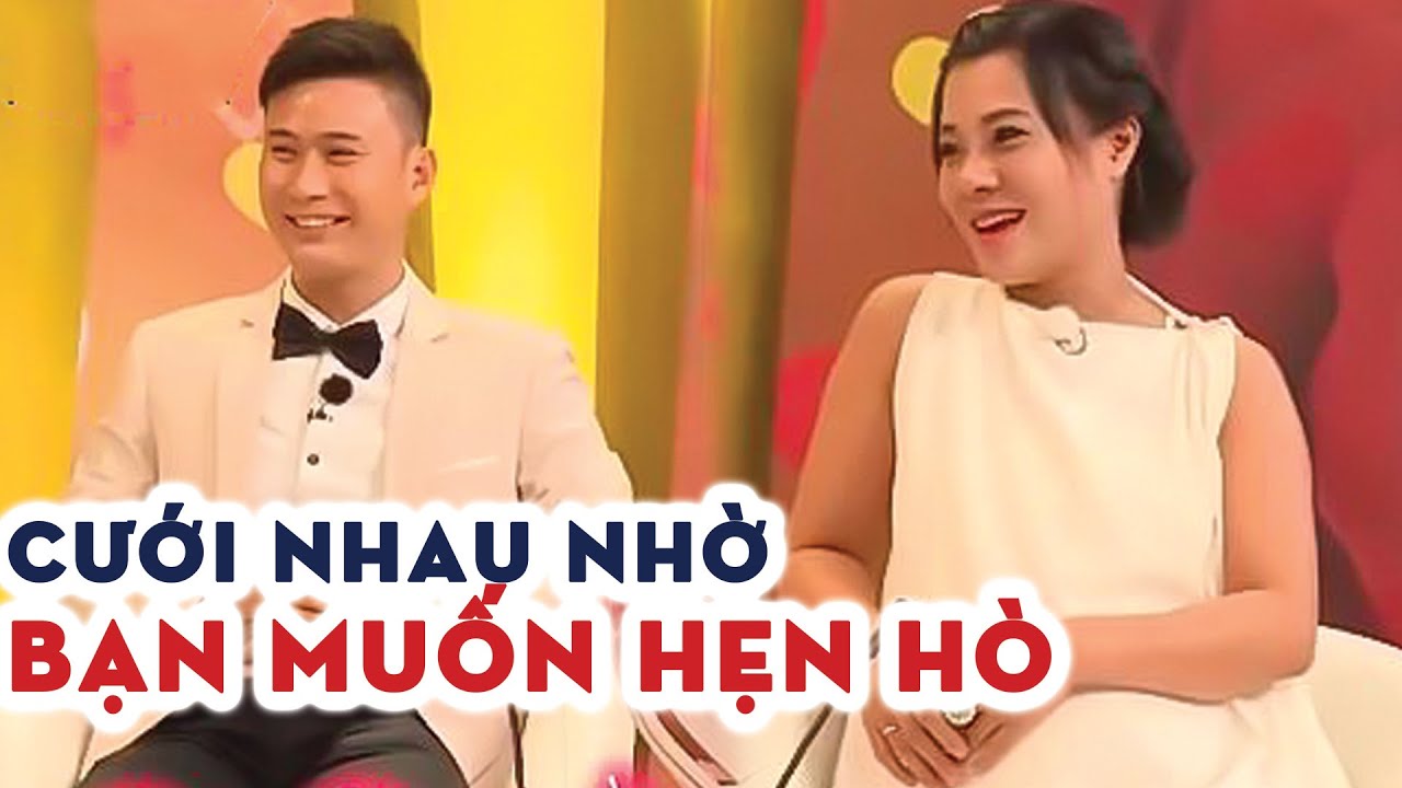 Cặp đôi BẠN MUỐN HẸN HÒ cưới nhau, tưởng KHÔNG YÊU ai ngờ 'ĐÁP ỨNG NHU CẦU' khoảng 70% VÀ CÁI KẾT