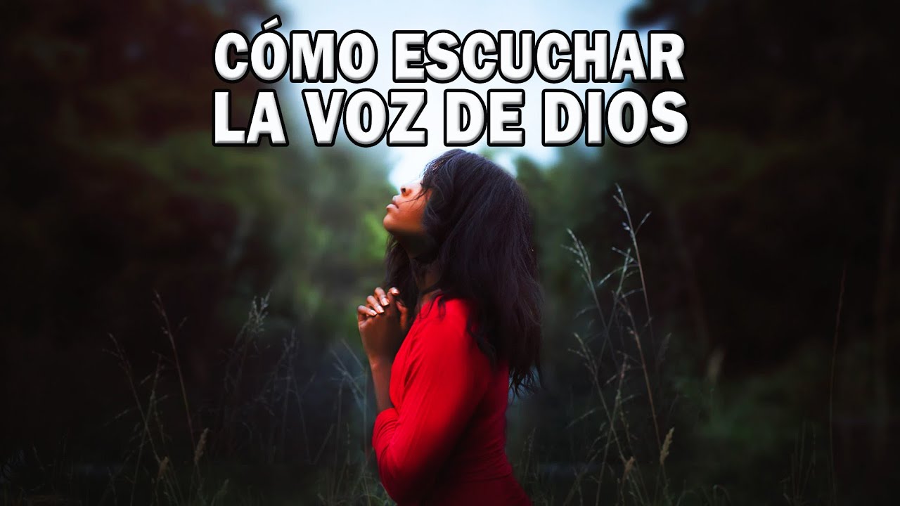 C&Oacute;MO ESCUCHAR LA VOZ DE DIOS, Reflexiones De La Vida, Pensamientos y Motivaci&oacute;n