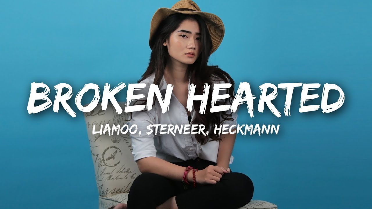 LIAMOO, Steerner, Hechmann - Broken Hearted (Lyrics)