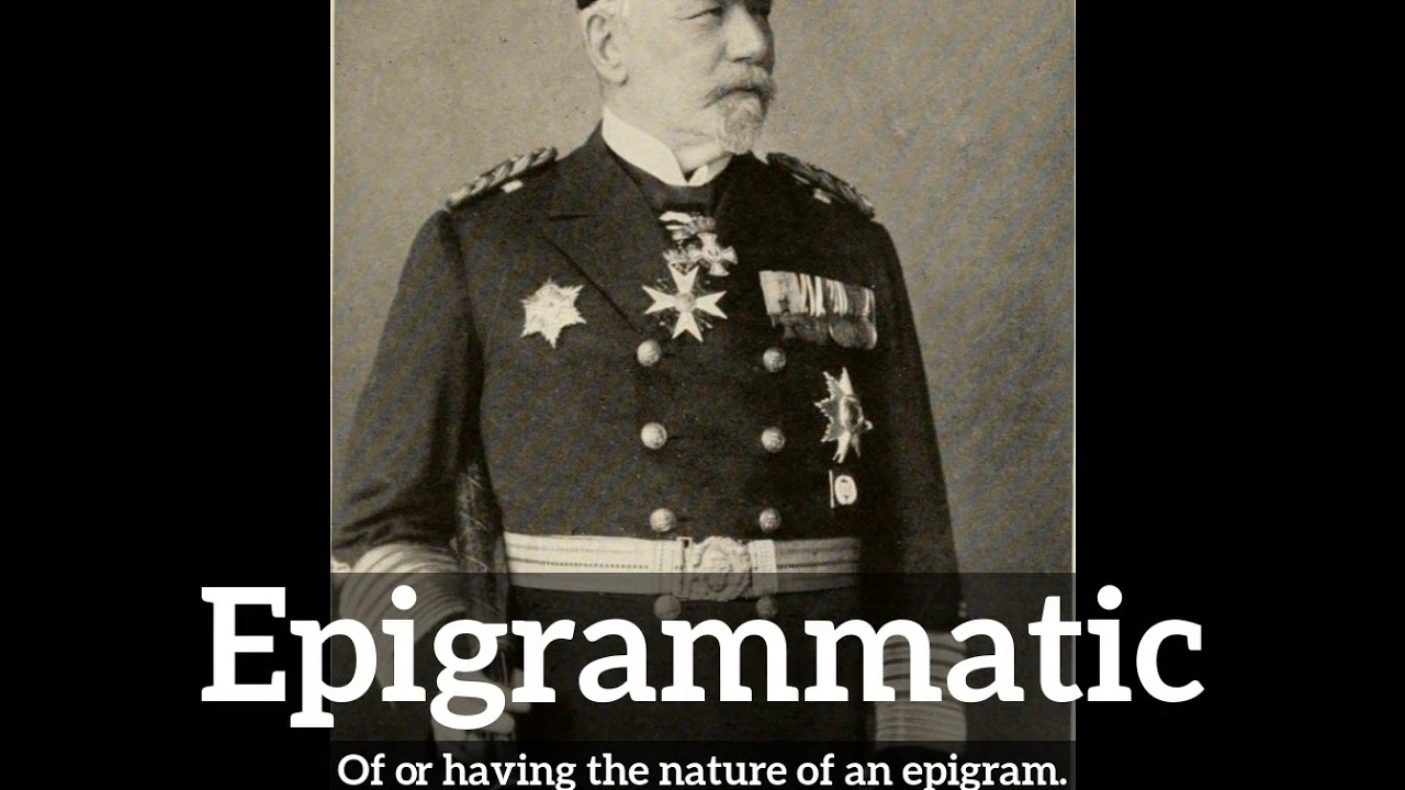 What is Epigrammatic? | How Does Epigrammatic Look? | How to Say Epigrammatic in English?