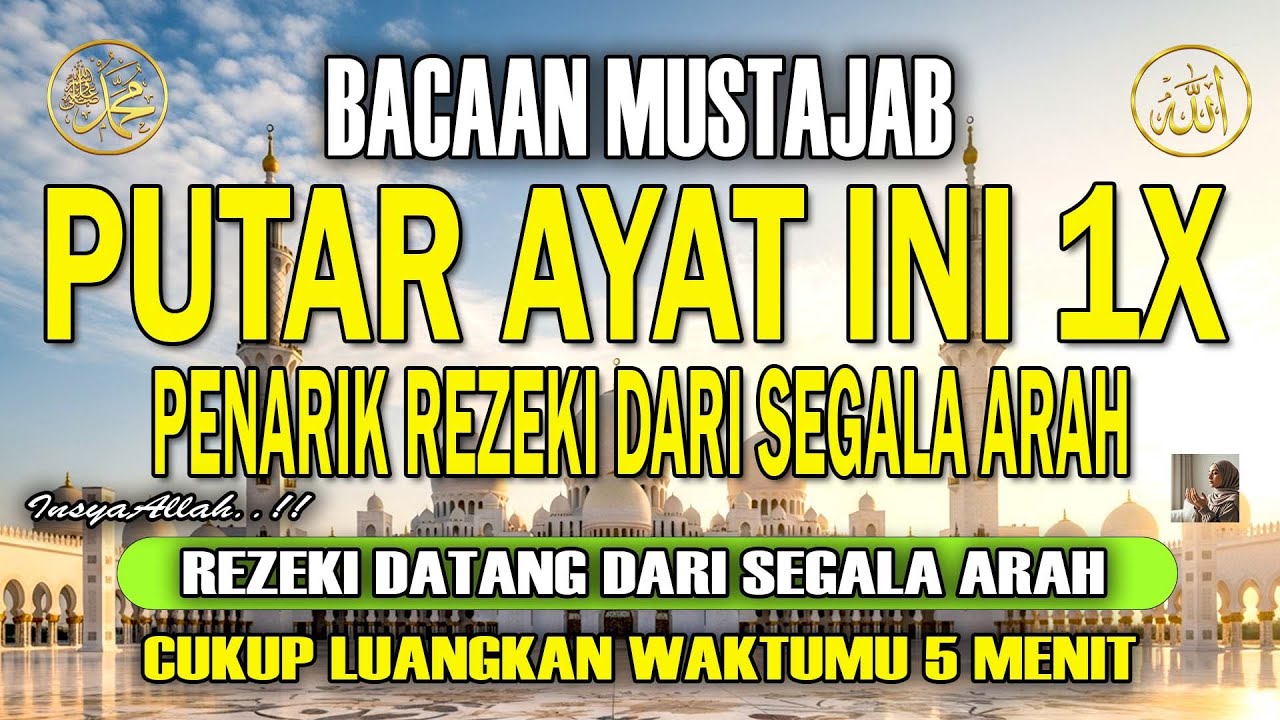 Bacaan Mustajab Penarik Rezeki Dari Segala Arah - Cukup Luangkan Waktumu 5 menit