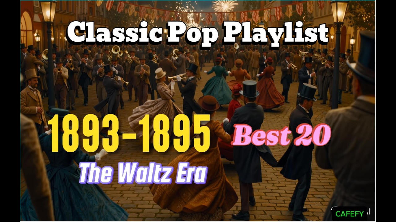 POP HISTORY Vol. 02 | The Waltz Era : 1893-1895 (BEST 20)