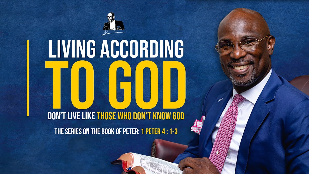 Living According To God | David Antwi