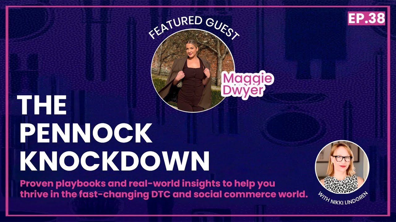 The Pennock Knockdown EP 38 | Maggie Dwyer Influencer Director at CO ANU