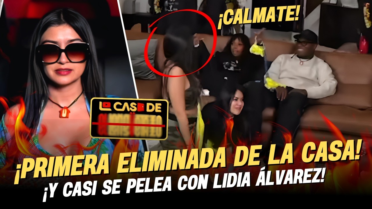 ¡Primera eliminada de la casa y casi se pelea con Lidia Álvarez! 