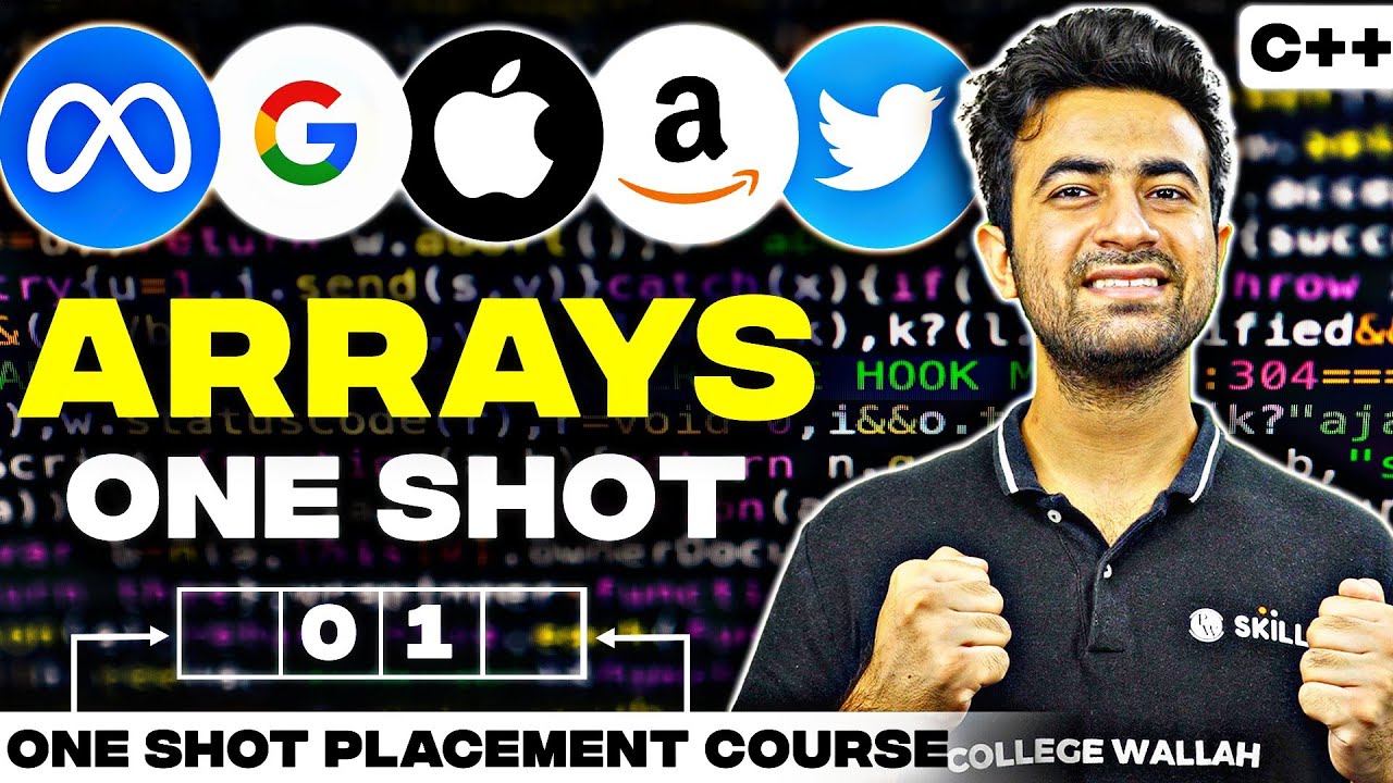 Arrays In One Shot C++ | Complete DSA Course 2023 | Placement / Internships