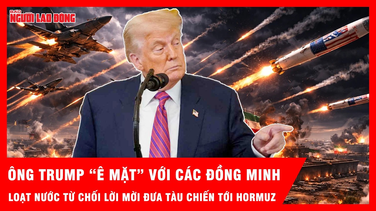 Loạt nước từ chối lời mời đưa hải quân đến eo biển Hormuz khiến ông Trump “ê mặt”  | Tin tức