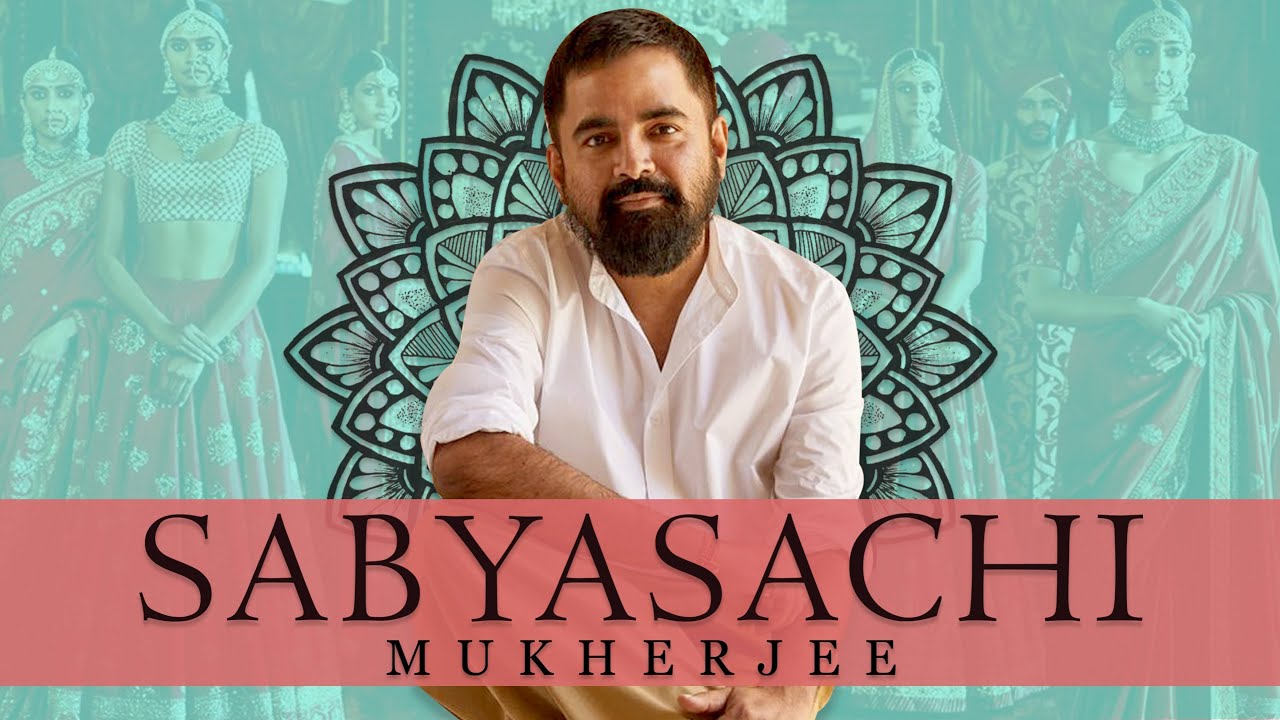 Sabyasachi Mukherjee |सब्यसाची मुख़र्जी| Sabyasachi Mukherjee Biography in Hindi | Designer of India