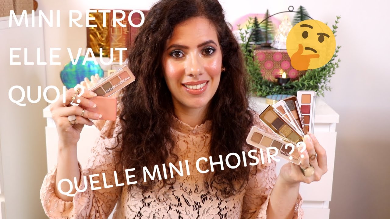 MINI RETRO & BLOOM : Avis, swatch, tuto - Mon CLASSEMENT des MINIS PALETTES Natasha Denona