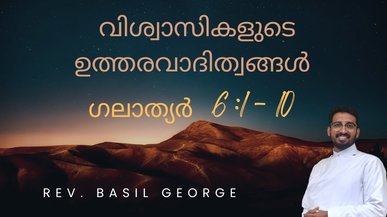 15. Bible Study on Galatians 6:1-10 | Marks of a gospel shaped community | Rev. Basil George