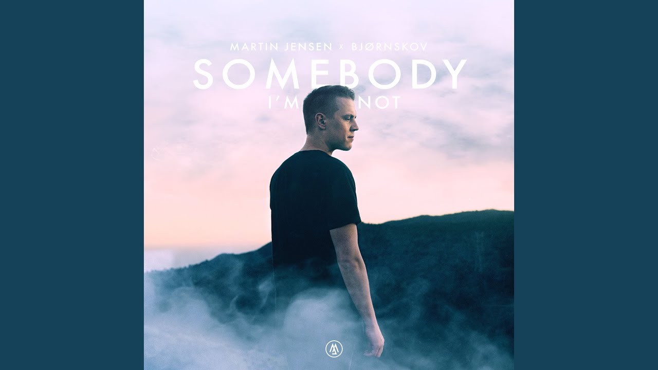 Somebody I'm Not (Cahill Edit)