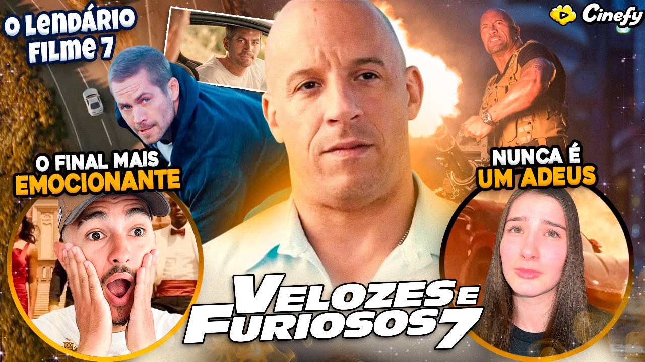 O Melhor Filme da Franquia Velozes e Furiosos é o 7?