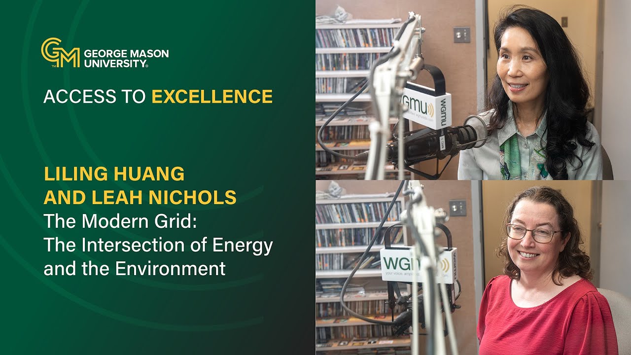 Liling Huang and Leah Nichols | Access to Excellence Podcast | George Mason University
