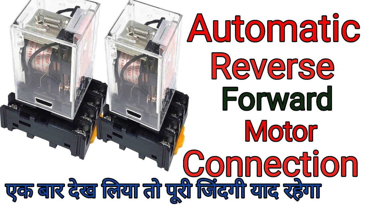 Reverse Forward control waring | Reverse Farward with relay | Ravi mourya tech | automatic control