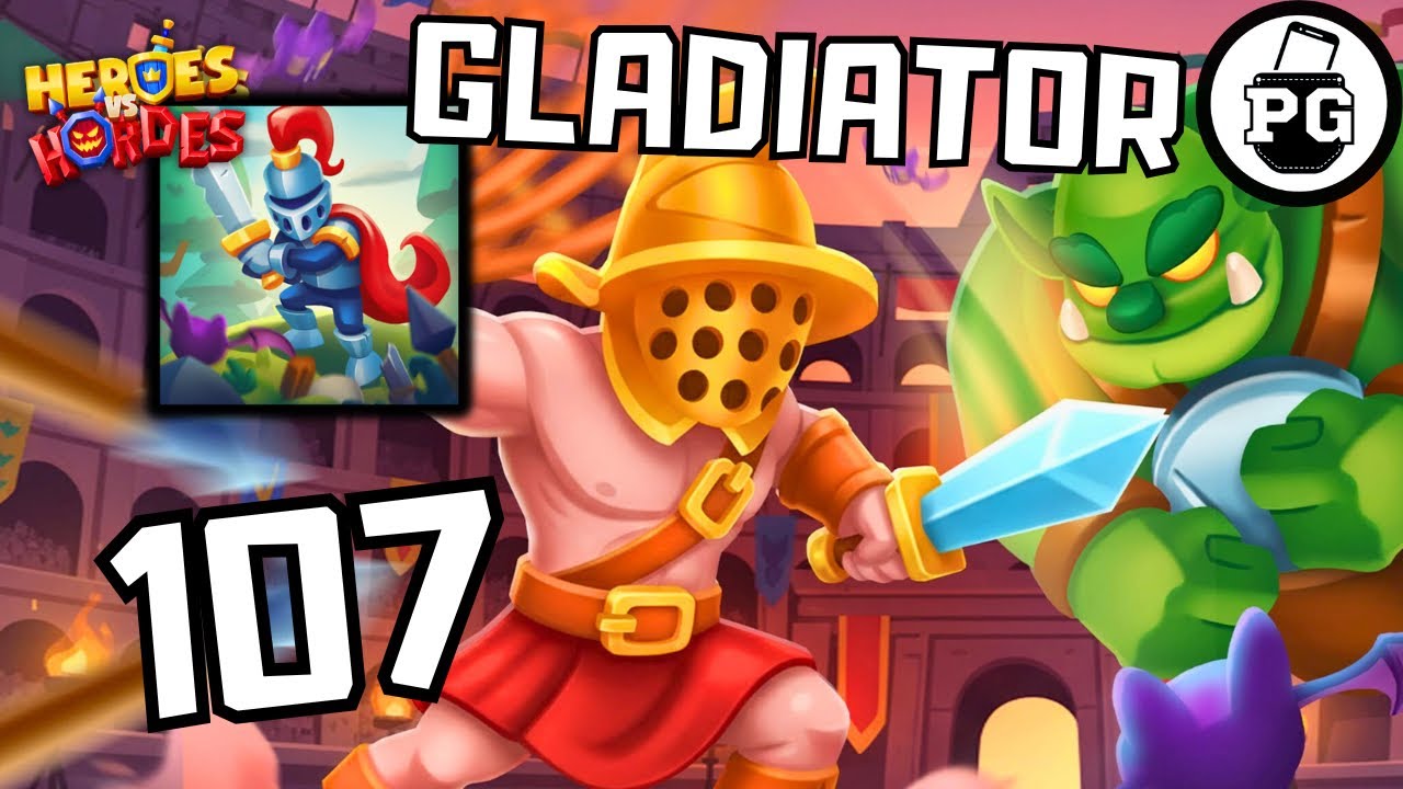 New HERO Gladiator Adventure ! 🧙‍♀️ Heroes vs. Hordes: Survival - Gameplay Walkthrough |Part 107|