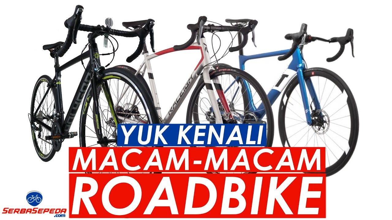 YUK KENALI MACAM-MACAM ROADBIKE DI DUNIA!