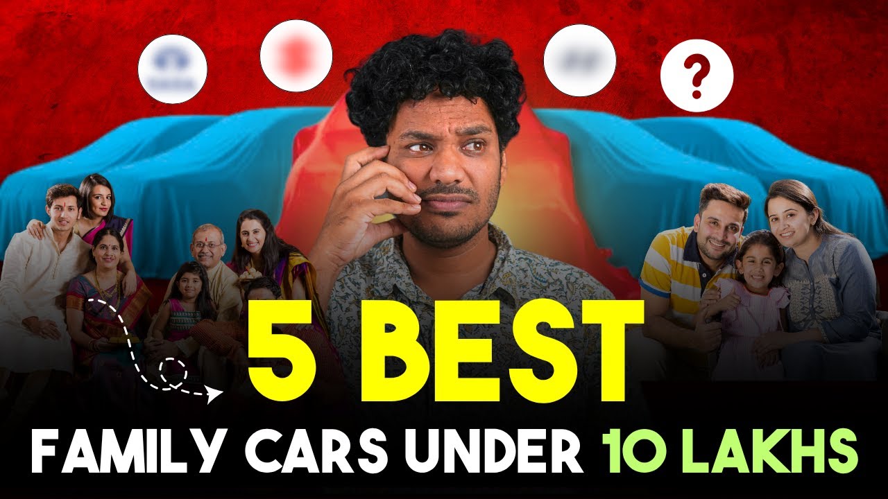 10 Lakh Ke Andar Best Family Car Kaun Si Hai 🔥 Top Cars for Middle Class Family!
