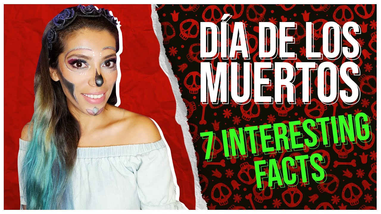 DIA DE LOS MUERTOS: 7 ФАКТОВ, КОТОРЫХ ВЫ НЕ ЗНАЛИ!