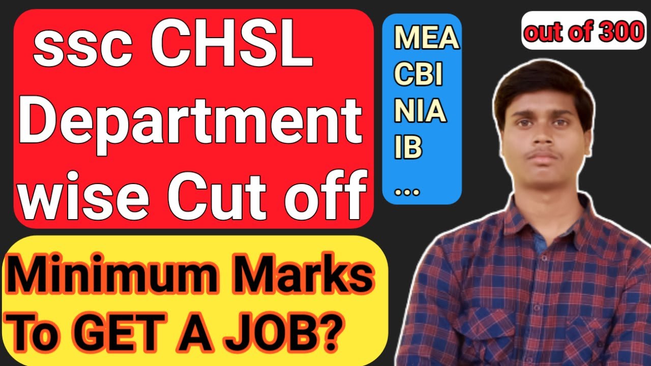 ssc chsl department wise cut off ||  ssc chsl minimum marks to get a job || ssc chsl mark vs post