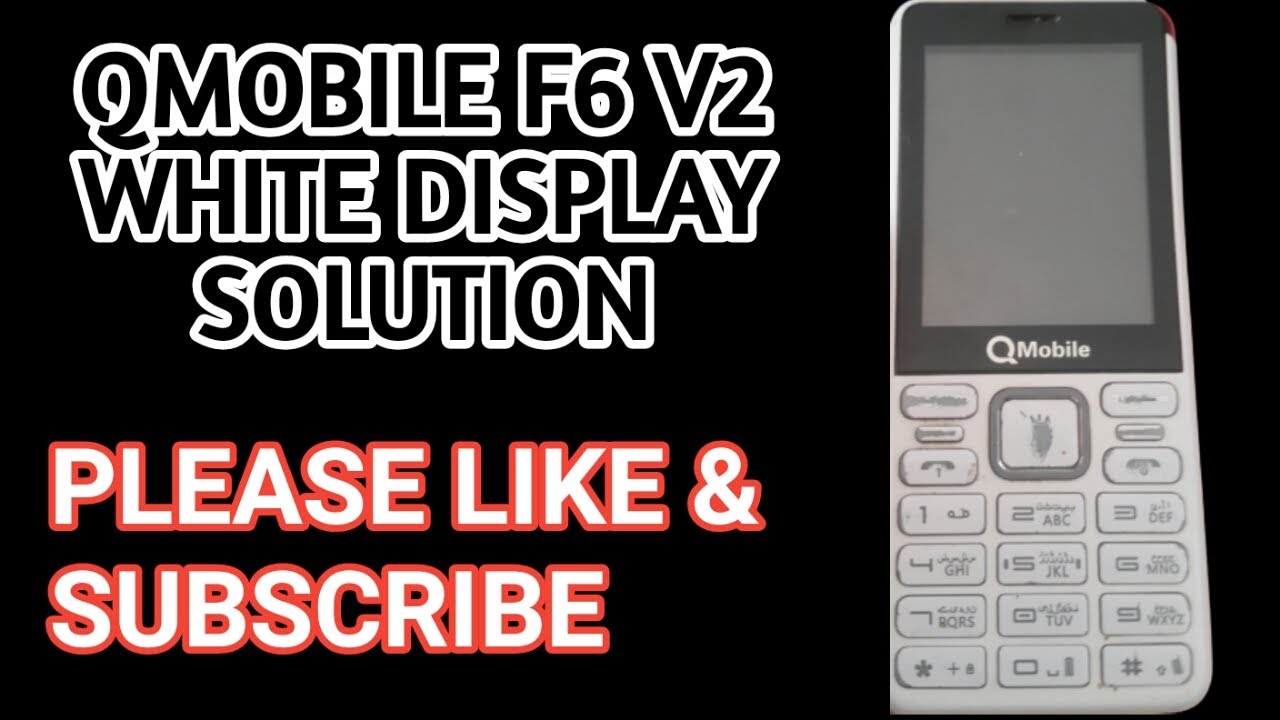 QMOBILE F6 V2 WHITE DISPLAY SOLUTION