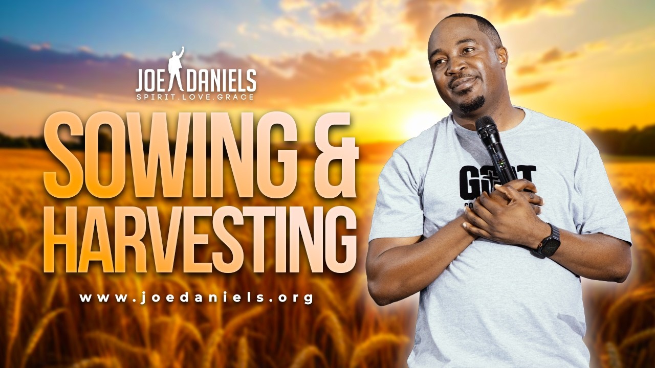 Usafurirwa; Sowing & Harvesting with Apostle Dr Joe Daniels