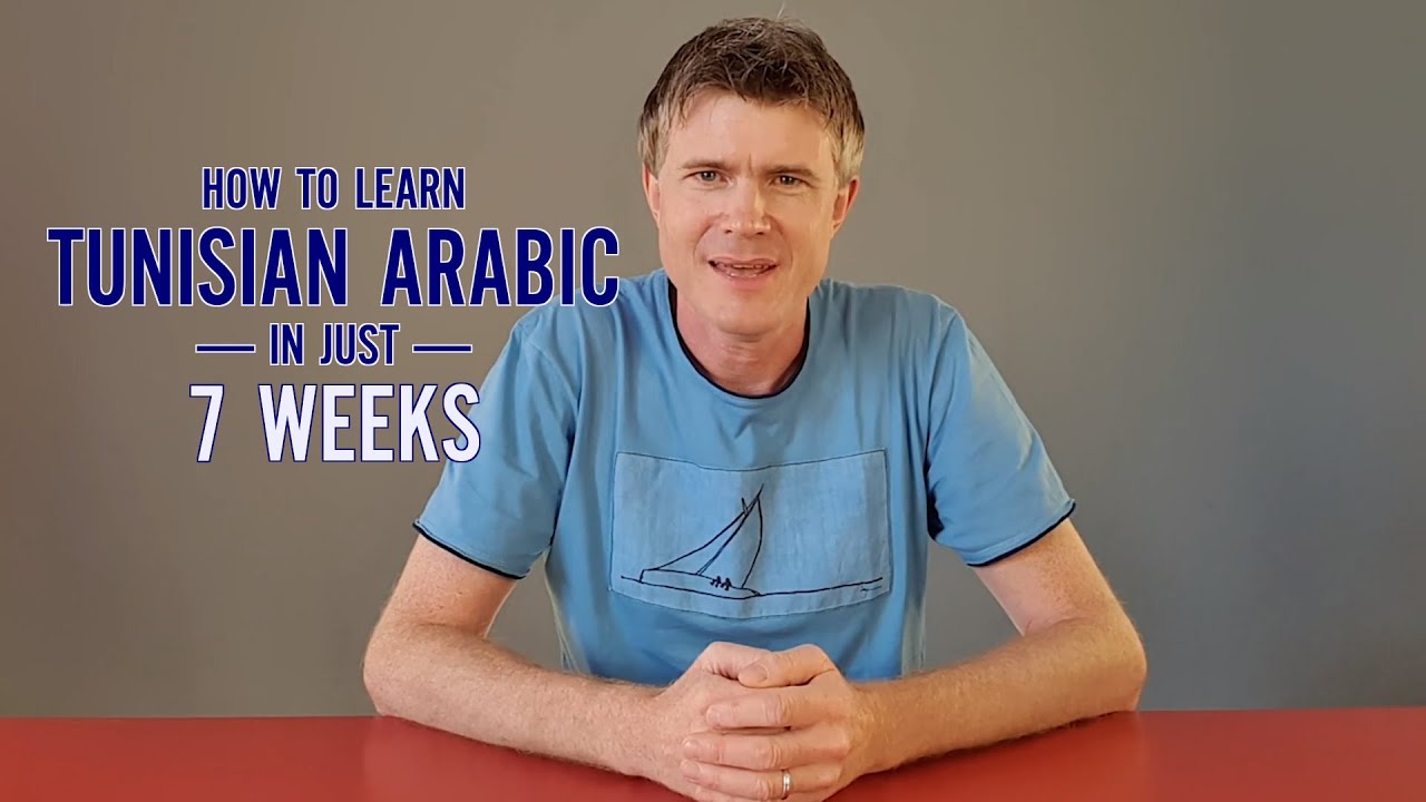 How to learn Tunisian Arabic in just 7 weeks