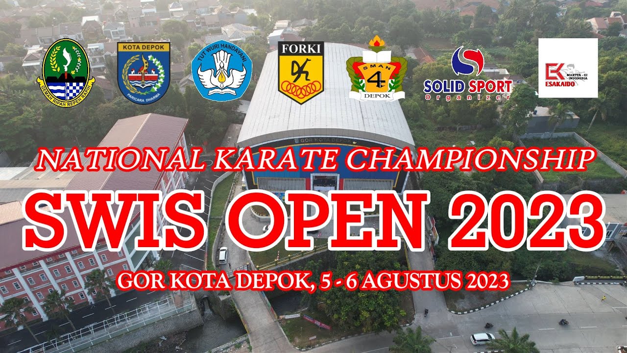 SWIS OPEN 2023 | NATIONAL KARATE CHAMPIONSHIP |  5-6 AGUSTUS | GOR KOTA DEPOK