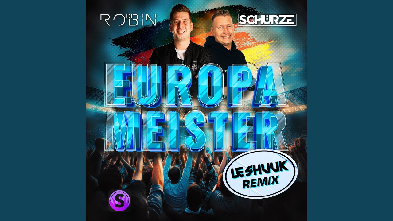 Europameister (Layla) (le Shuuk Remix)