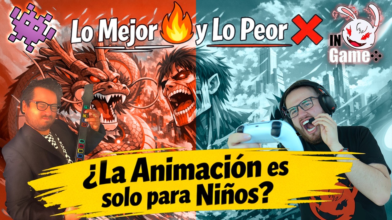 Lo Mejor 🔥 y Lo Peor ❌ | 🚀¿La animación es solo para niños? | El gran debate del mundo Geek🔥