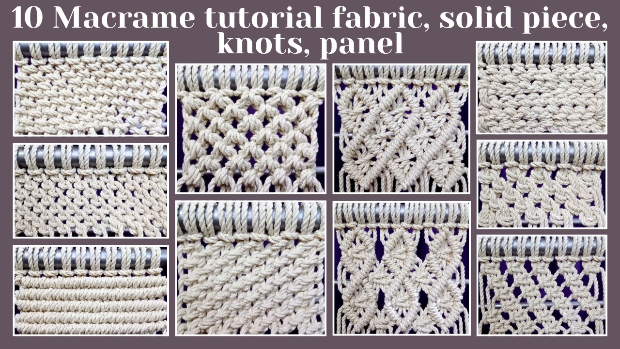 10 Macrame tutorial fabric, solid piece, knots, panel for your unique compositions, part 2