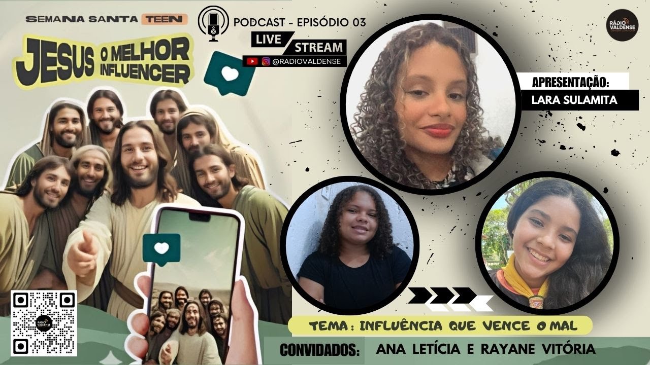SEMANA SANTA TEEN  2025   PODCAST EPISÓDIO 03