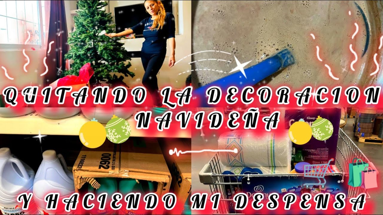 QUITANDO LA DECORACIÓN NAVIDEÑA .Y HACIENDO MI DESPENSA 🛒🛍️