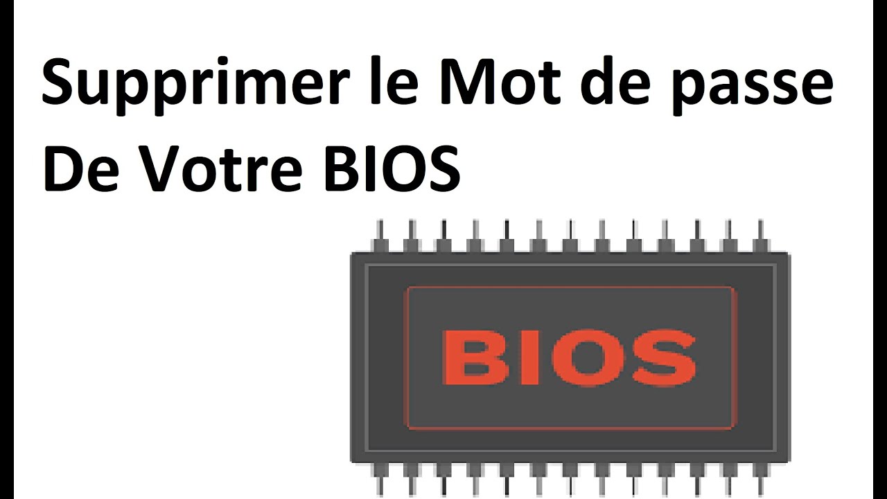 Débloquez Votre BIOS : Supprimez le Mot de Passe en Quelques Secondes