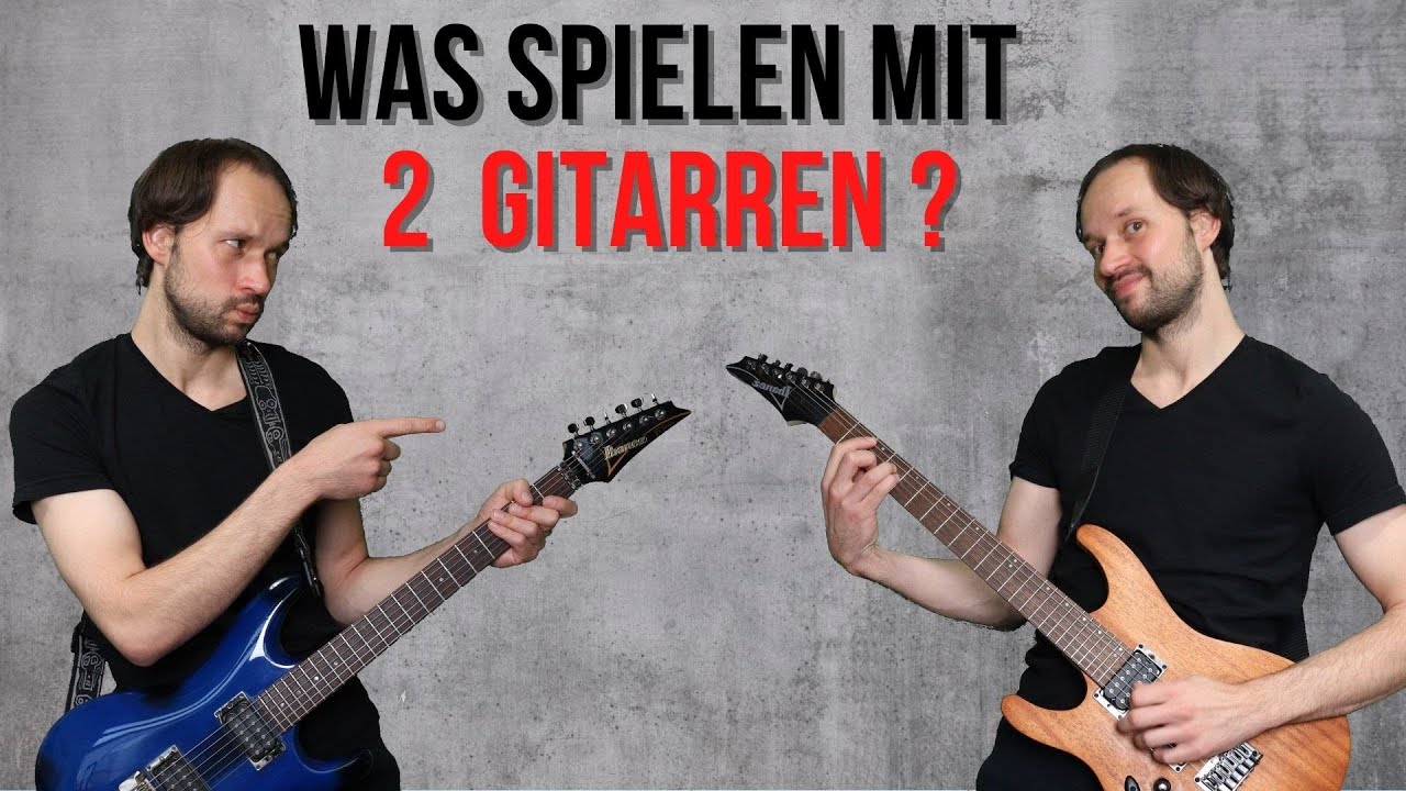 Was spielen mit zwei Gitarren? - Für mehr Kreativität
