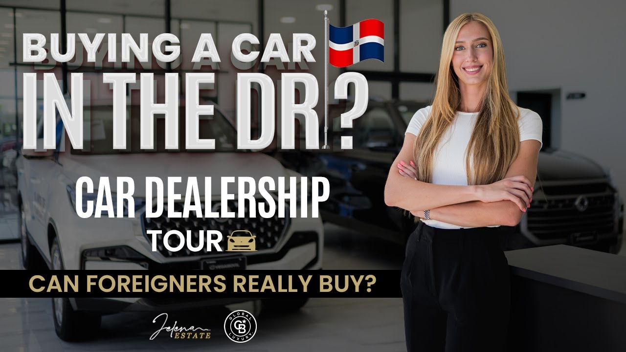 How to Buy a Car in the Dominican Republic as a Foreigner | Prices + Process