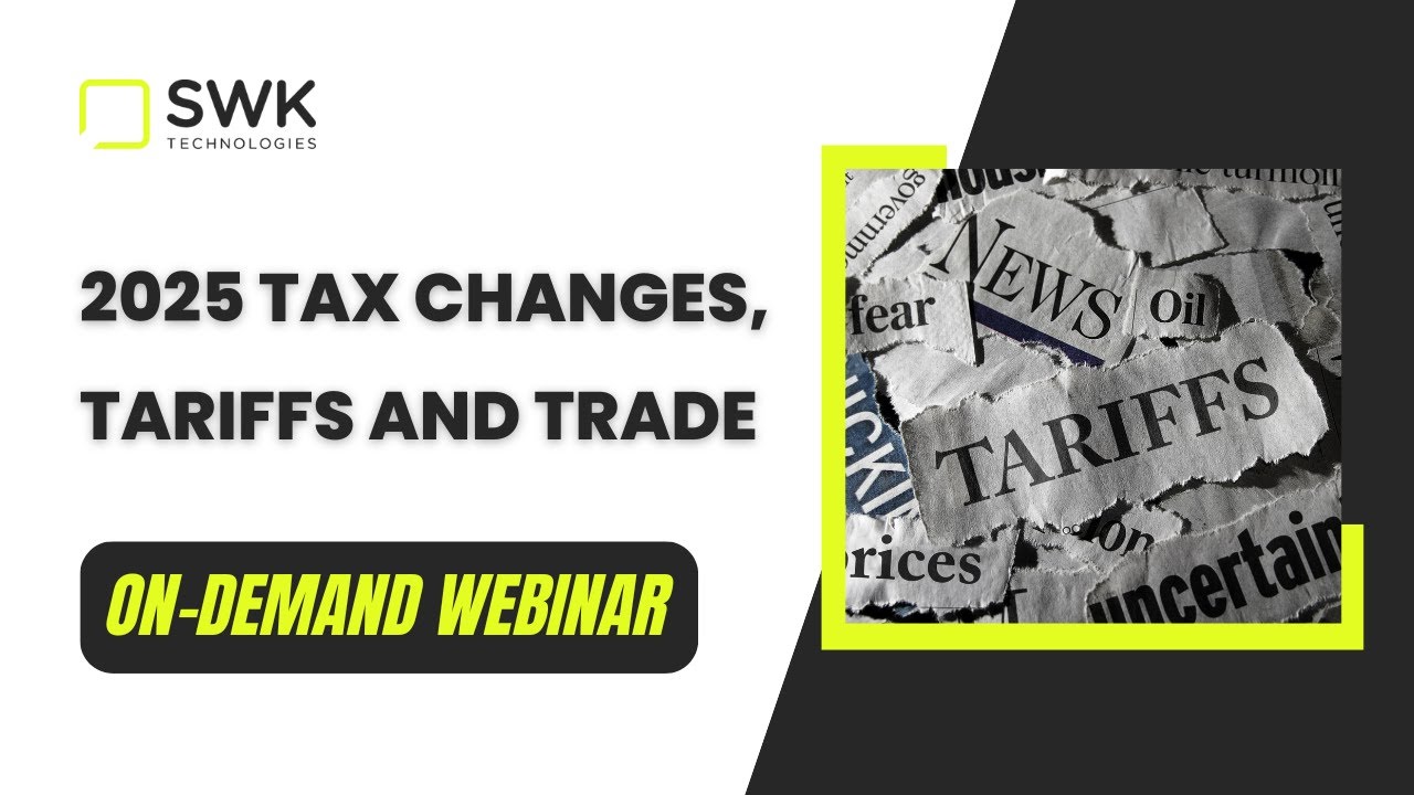 2025 Tax Changes, Tariffs and Trade: How to Stay Ahead and Compliant with Avalara