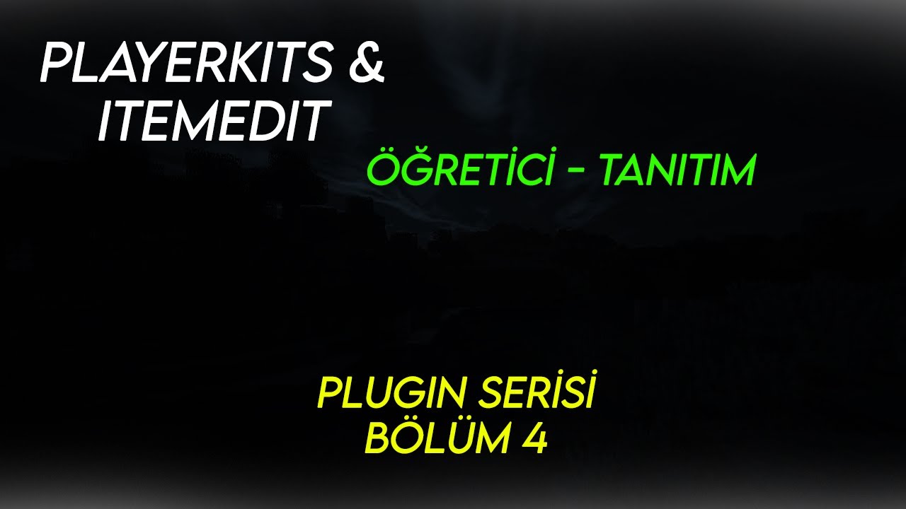 Plugin Serisi B&ouml;l&uuml;m 4 | İtemEdit & PlayerKits
