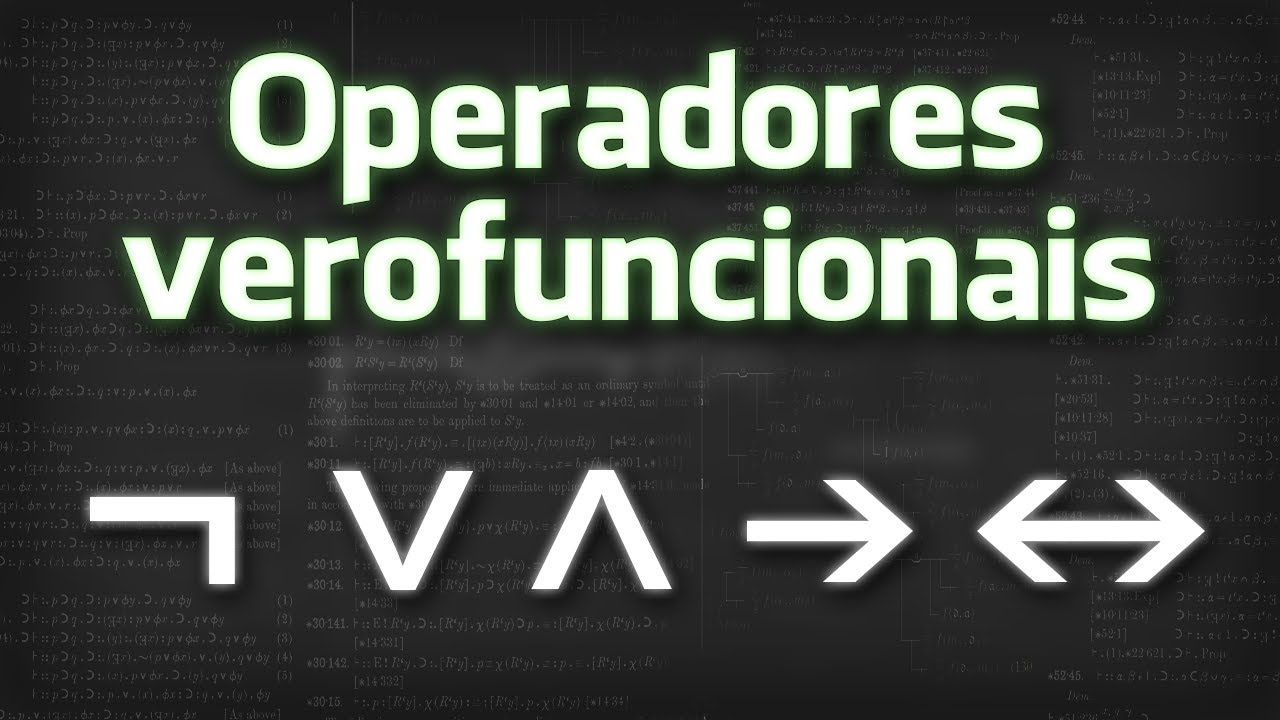 L&oacute;gica proposicional [2] - Operadores verofuncionais (1/7)