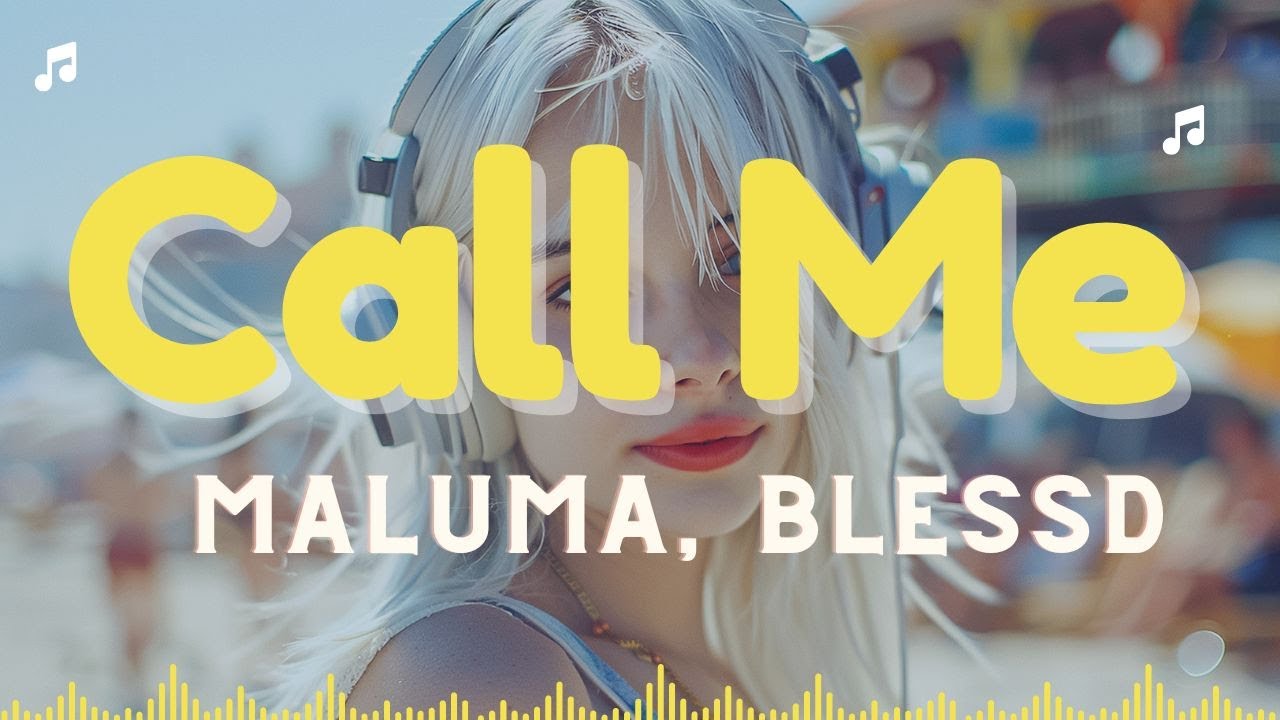 Maluma, Blessd - Call Me (Letra/Lyrics)