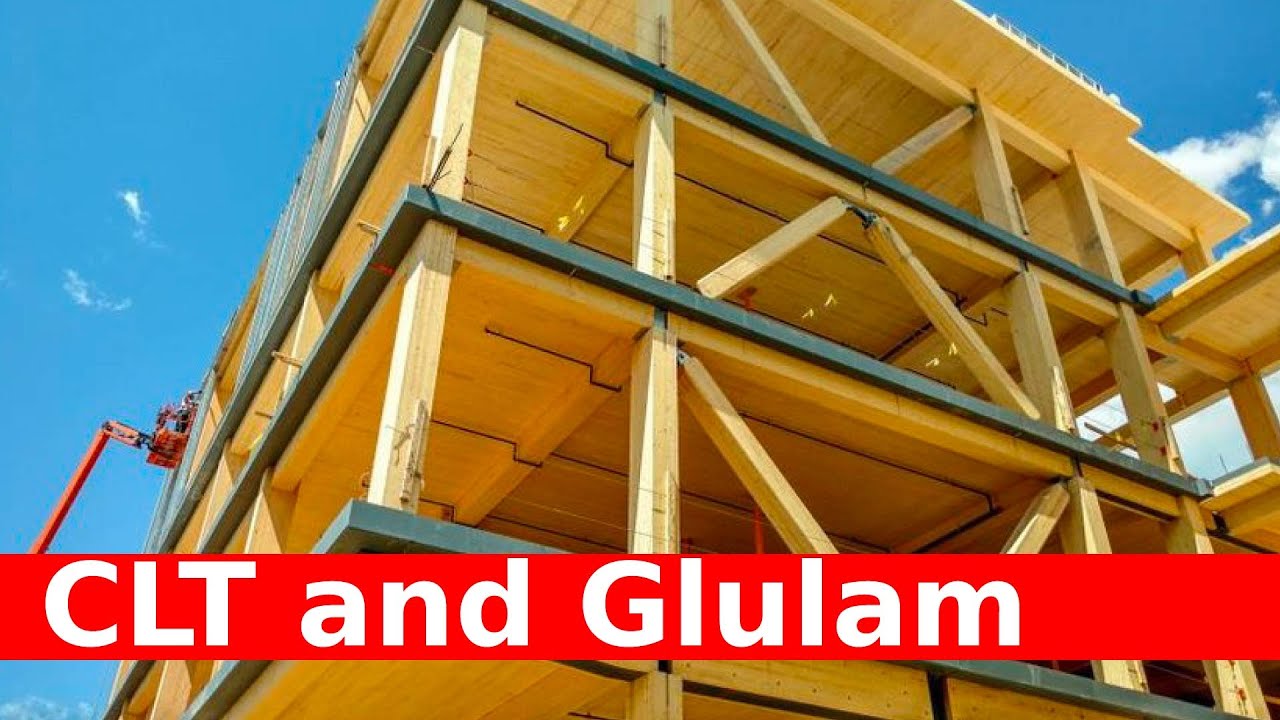 CLT and Glulam