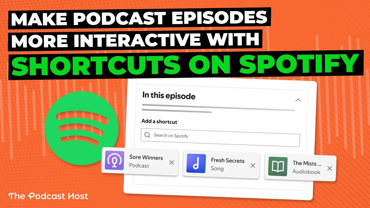Make your Podcast Interactive: Spotify Shortcuts
