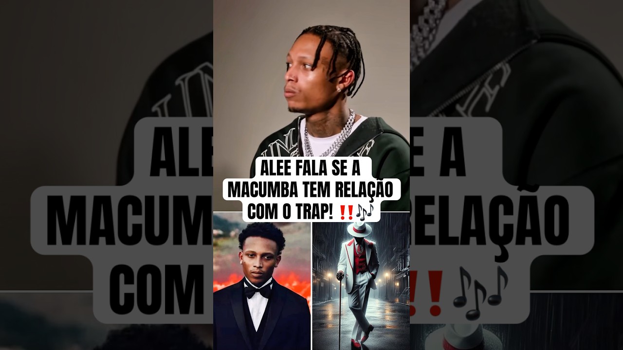 ALEE FALA SE A MACUMBA TEM RELA&Ccedil;&Atilde;O COM O TRAP ‼️🚨 | O Globo #alee #macumba #umbanda #trapbr #trap