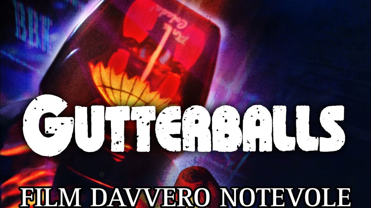 Gutterballs (2008)- Analisi Dettagliata Del Film
