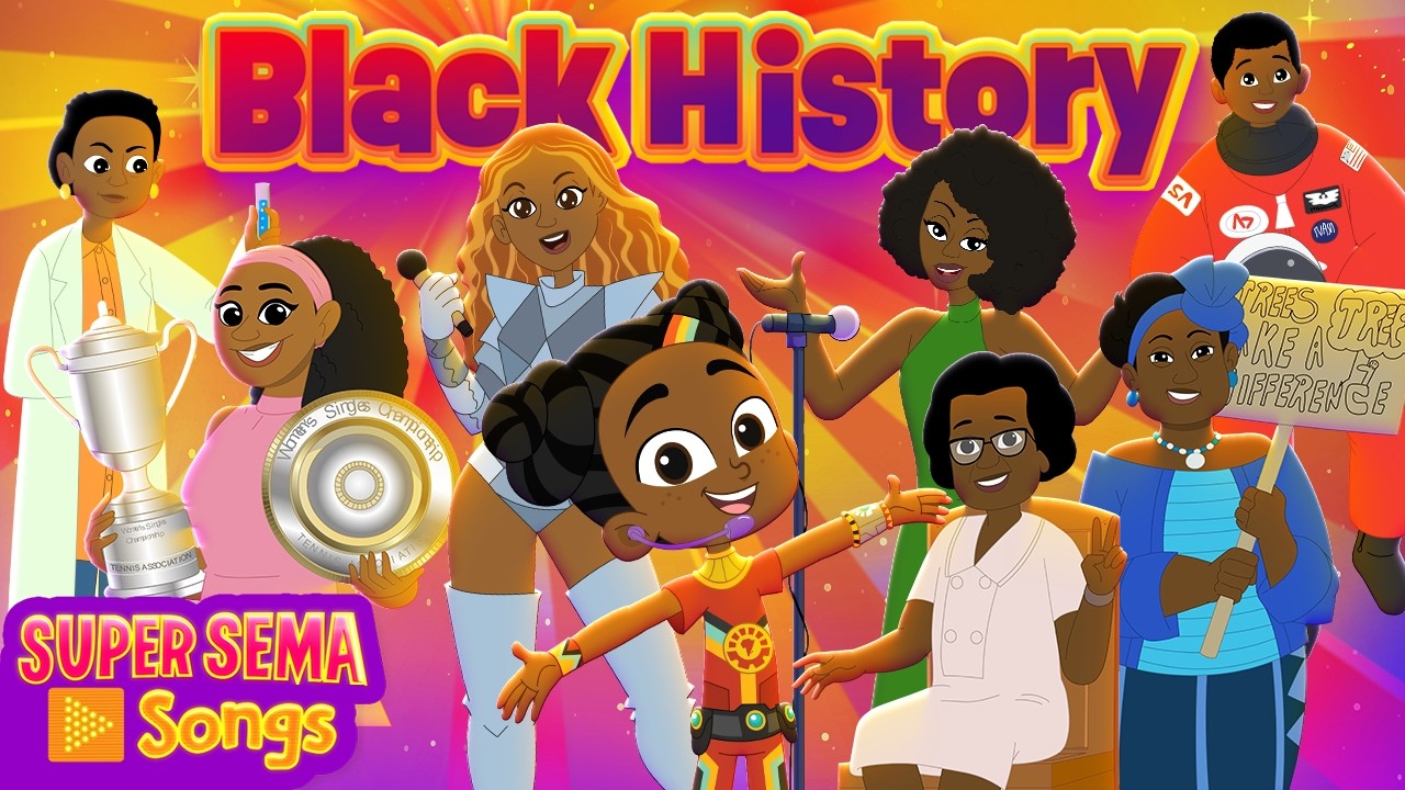 Black History Educational Songs for Kids 🎶 Super Sema