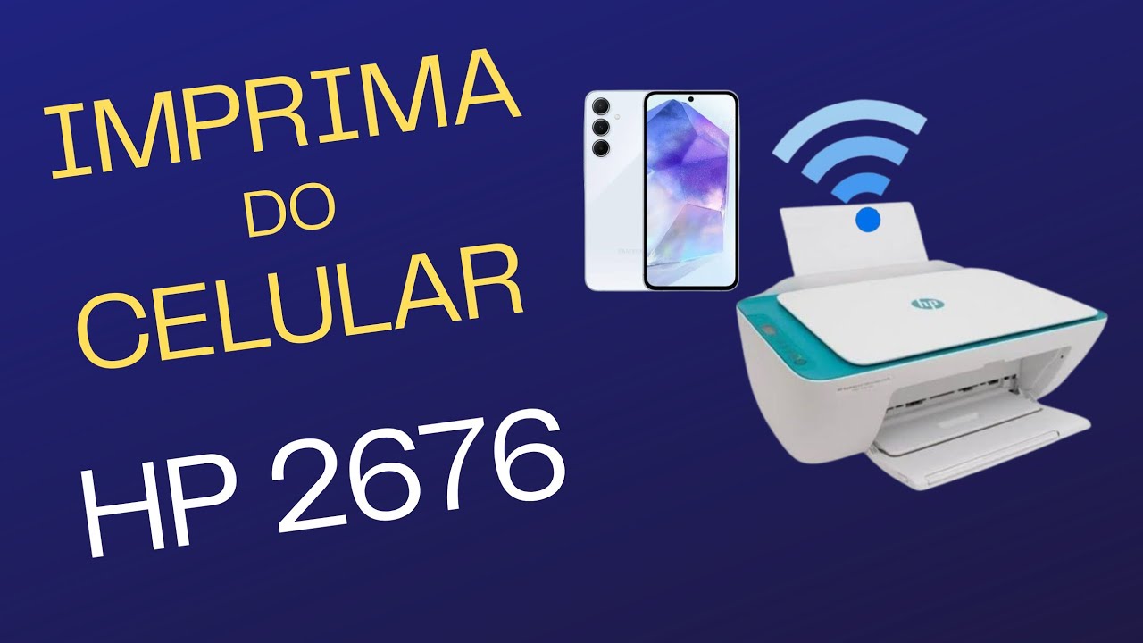 IMPRIMIR do CELULAR na impressora HP 2676