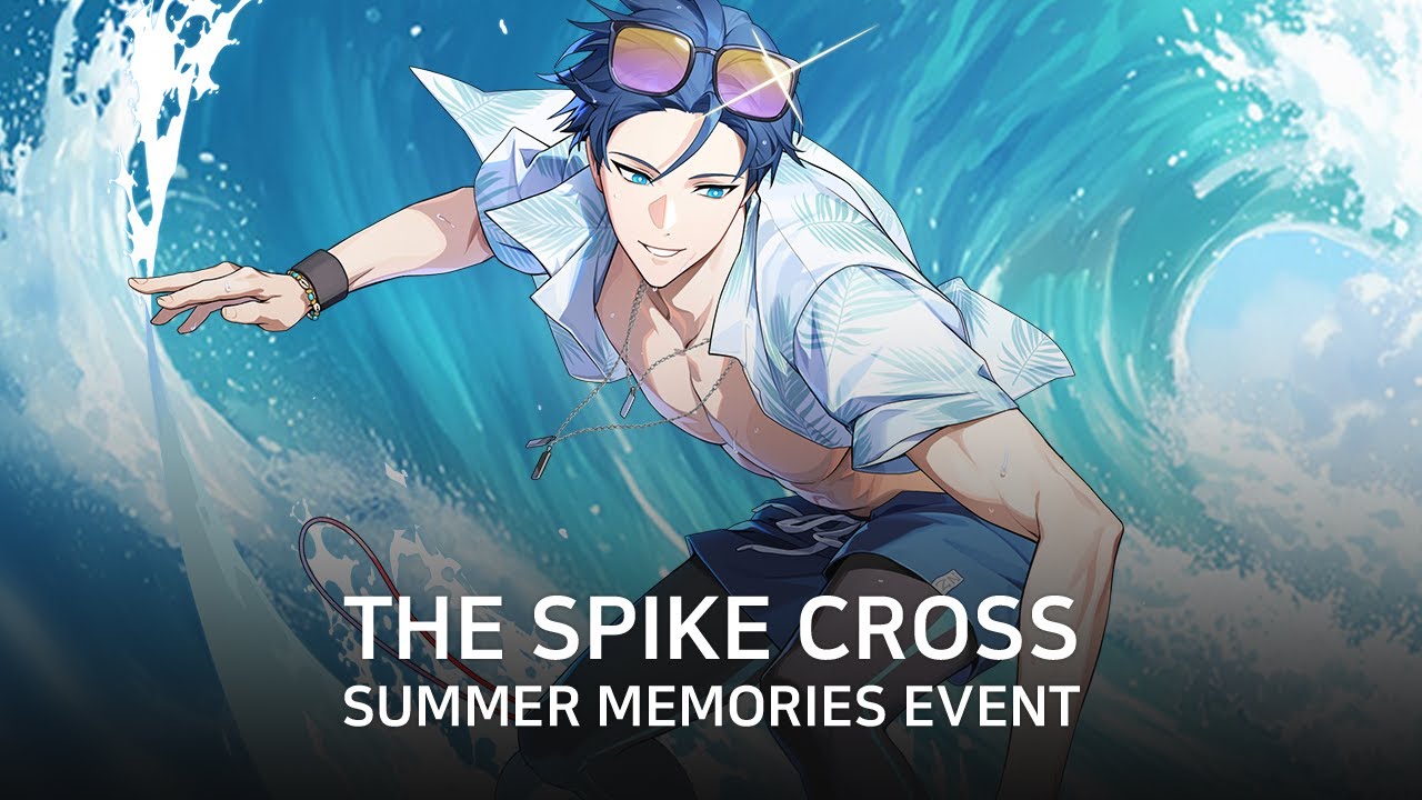 The Spike Cross &ldquo;Summer Memories&rdquo; Event PV
