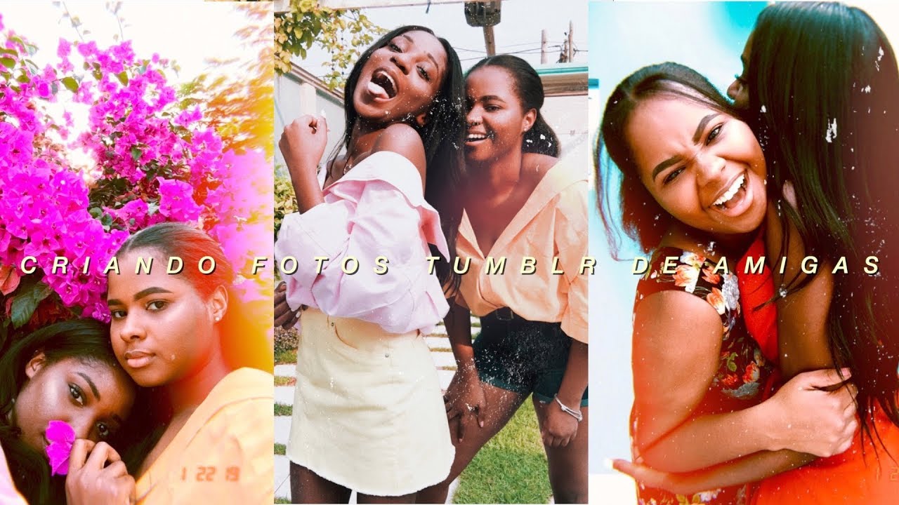 CRIANDO FOTOS TUMBLR DE AMIGAS EM CASA