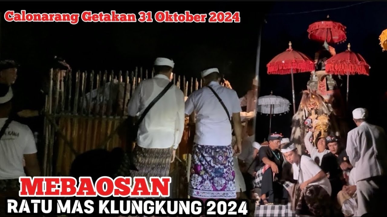 Paling Seram‼️IDA SESUHUNAN RATU MAS KLUNGKUNG MEBAOSAN-Calonarang Getakan 31 Oktober 2024